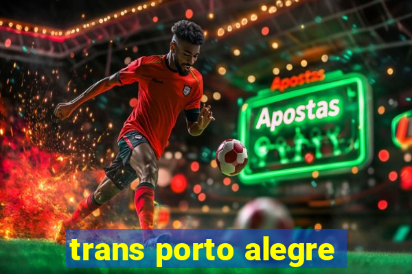 trans porto alegre